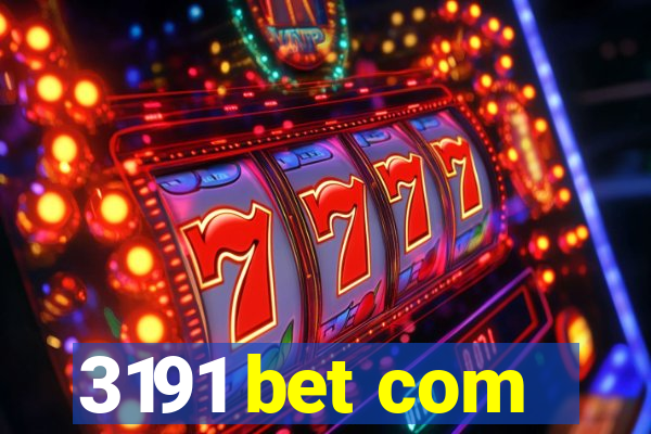 3191 bet com